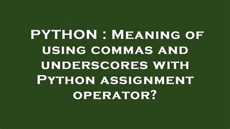 coco underscore comma python|Underscore (